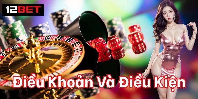 Lưu ý về Điều Khoản Và Điều Kiện