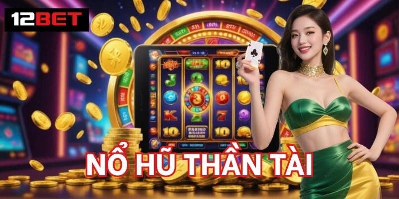 Mẹo săn nổ hũ hiệu quả